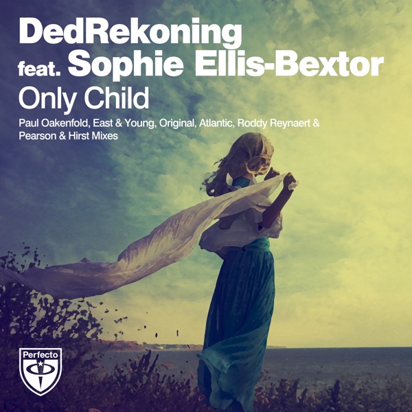 Only Child (feat. Sophie Ellis-Bextor) - DedRekoning