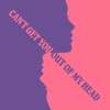 Can't Get You Out of My Head cover art