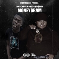 Moneygram (feat. EBK BCKDOE) - Single - One Eight Seven