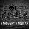 I Thought I Told Ya (feat. Kyng Rome & Antidxte) - Single