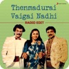 Thenmadurai Vaigai Nadhi (Radio Edit) - Single