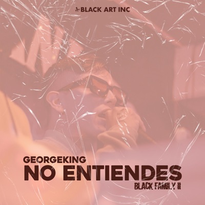 No Entiendes (feat. Georgeking) - Single