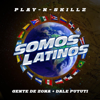 Play-N-Skillz, Gente de Zona & Dale Pututi - Somos Latinos artwork