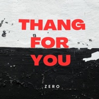 Thang For You - Single - Zero
