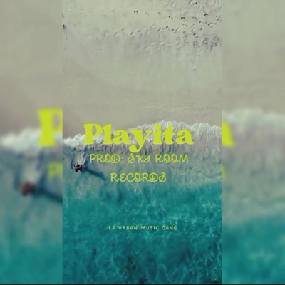 LA PLAYITA (feat. Tornah) - Single