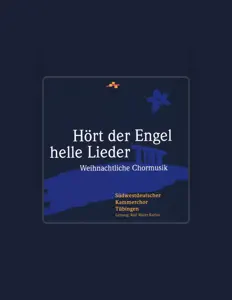 聆聽 Südwestdeutscher Kammerchor Tübingen、觀看音樂影片、閱讀小傳、查看巡演日期等！