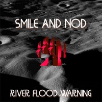 Smile and Nod - Single - River Flood Warning