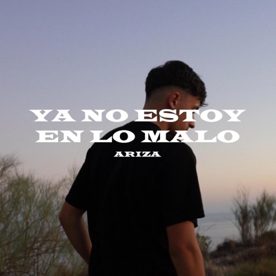 YA NO ESTOY EN LO MALO - Single