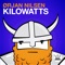 Kilowatts (Extended Mix) - Ørjan Nilsen lyrics