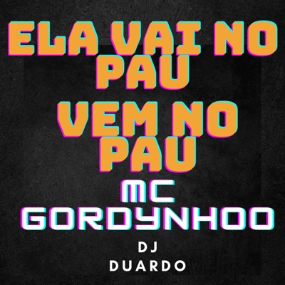 Ela Vai no Pau, Vem no Pau - Single