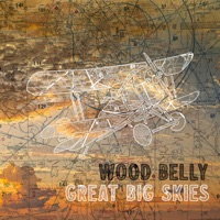 Wood Belly - Great Big Skies