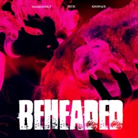 Beheaded - Single - MAGNAVOLT, KNOFACE & Psyk