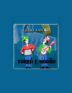 Célio Santtos: песни, клипы, биография, даты выступлений и многое другое.