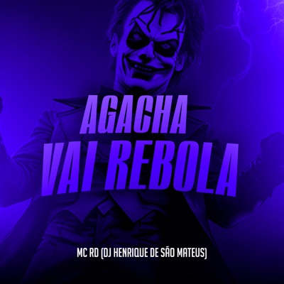 Agacha Vai Rebola - Single