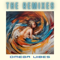The Remixes - Omega Vibes