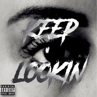 Keep Lookin - Single - MXVERICK