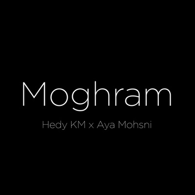 Moghram (feat. Aya Mohsni) - Single