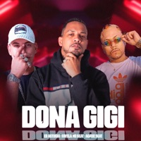 Dona Gigi - Single - Favela No Beat, Acaso Beats & EO Astucia