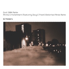 Dust (Remix) / Rhyme & Punishment (Distorted Minds Remix) - EP