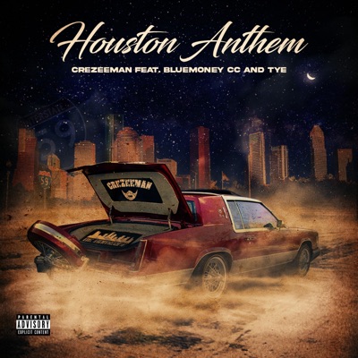 Houston Anthem (feat. Blue Money CC & Tye) - Single