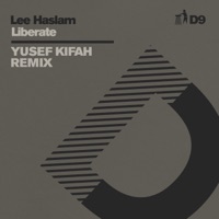 Liberate (Yusef Kifah Remix) - D9 - Single - Lee Haslam & Yusef Kifah