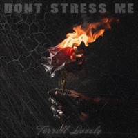 Dont Stress Me - Single - Terrell Lovely