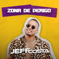 Zona de Perigo - Single - Jeff Costa