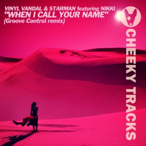 When I Call Your Name (Groove Control Remix) [feat. Nikki] - Single