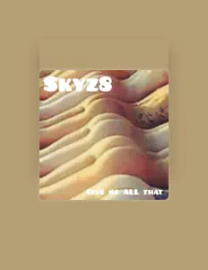 Dengarkan Skyz8, tonton video musik, baca bio, lihat tanggal tur & lainnya!