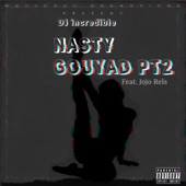 Nasty Gouyad Part. 2 (feat. Jojo Rels) artwork