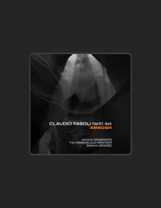 收听 Claudio Fasoli Next quartet、观看音乐视频、阅读小传、查看巡演日期等 ！