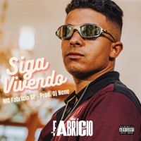 Siga Vivendo - Single - MC Fabrício SP