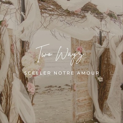 Sceller notre amour - Single