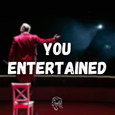 You Entertained (feat. Lou152) - Single