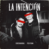 La Intención - Christian Nodal &amp; Peso Pluma Cover Art