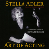 Stella Adler: The Art of Acting (Unabridged) - Howard Kissel
