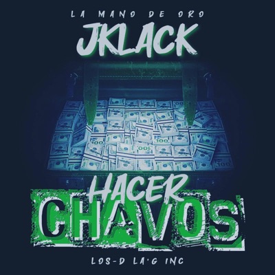 Hacer chavos - Single