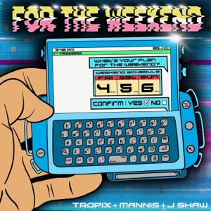 For the Weekend