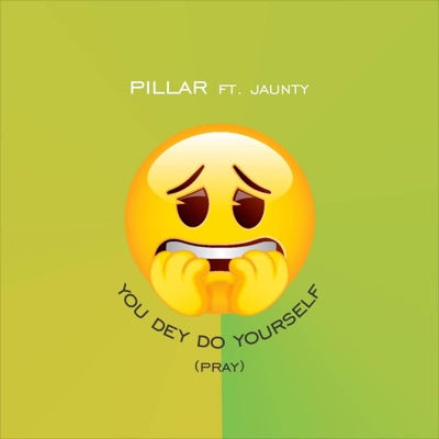 You Dey Do Yourself (feat. Jaunty West) - Single