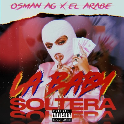 La Baby Soltera (feat. El Arabe) - Single