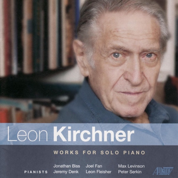 Kirchner: Works for Solo Piano