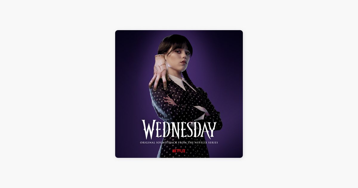 Wednesday (Original Soundtrack from the Netflix Series) - Album by