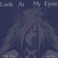 Look At My Eyes (feat. Jamar Rose) - Single - Mike Drop