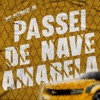 Passei de Nave Amarela - Single