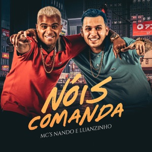 Nóis comanda