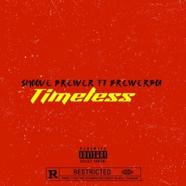 Timeless (feat. Smoove Brewer) BrewerBoi