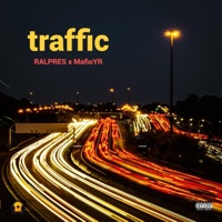 Traffic - Single - Ralpres & MafioYR