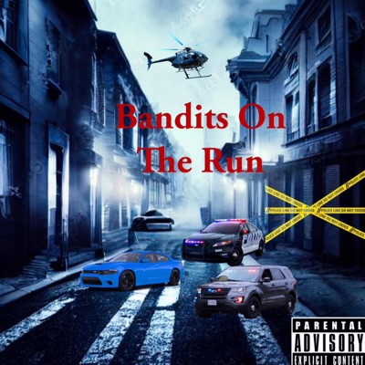 Bandits On The Run