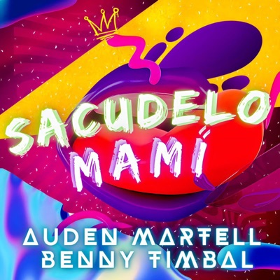 Sacudelo Mami (feat. BENNY TIMBAL) - Single