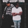 Word Around Town (feat. GT) - Single